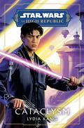 Cataclysm (Star Wars: The High Republic #1) by Lydia Kang