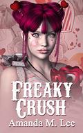 Freaky Crush (Mystic Caravan Mystery #15) by Amanda M. Lee