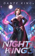 Night King 3 (Night King #3) by Dante King