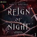Reign of Night (A Study in Shadows #1) by Sara C. Roethle