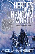 Heroes of an Unknown World: a novel (Liminal #4) by Ayize Jama-Everett