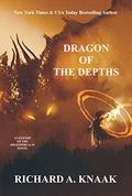 Legends of the Dragonrealm: Dragon of the Depths by Richard A. Knaak