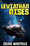 Leviathan Rises (Battleship Leviathan #5) by Craig Martelle