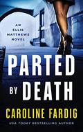 Parted by Death by Caroline Fardig