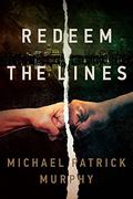 Redeem the Lines by Mike Murphy