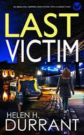 Last Victim (DCI Rachel King #5) by Helen H. Durrant