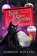 Blood Bath and Beyond by Corrine Winters