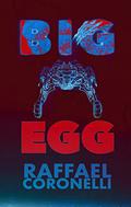 Big Egg by Raffael Coronelli