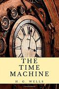 The Time Machine (Annotated): 2020 New Edition by H.G. Wells