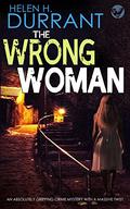 The Wrong Woman (Detectives Lennox & Wilde #3) by Helen H. Durrant