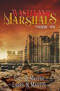 Wasteland Marshals Volume One (Wasteland Marshals #1-4) by Gail Z. Martin
