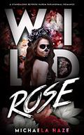 Wild Rose by Michaela Haze