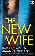 The New Wife by Karen Clarke