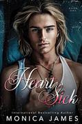 Heart Sick (Heart Memory Transfer Duet #1) by Monica James