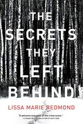 The Secrets They Left Behind by Lissa Marie Redmond