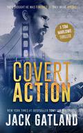 Covert Action: A Gripping Spy Thriller (Tom Marlowe #3) by Jack Gatland