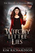 Witchy Little Lies (Witches of Hollow Cove #12) by Kim Richardson