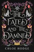 The Fated and the Damned by Chloe Hodge