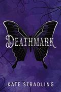 Deathmark by Kate Stradling