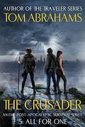 All for One: An EMP Post-Apocalyptic Survival Series by Tom Abrahams