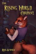The Rising World Company by Kris Schnee