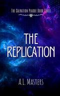 The Replication (The Salvation Plague #3) by A.L. Masters
