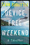 Device Free Weekend by Sean Doolittle
