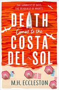Death Comes to the Costa del Sol (Astrid Swift #3) by M.H. Eccleston
