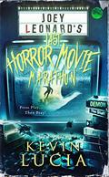 Joey Leonard's Last Horror Movie Marathon by Kevin Lucia