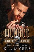 Menace: Hells Guardians MC, #1 by K.L. Myers