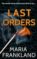 Last Orders by Maria Frankland