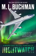 Nightwatch (Miranda Chase NTSB #12) by M.L. Buchman