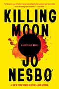 Killing Moon (Harry Hole #13) by Jo Nesbø