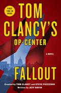 Tom Clancy's Op-Center: Fallout: A Novel by Jeff Rovin