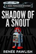 Shadow of a Snout by Renee Pawlish