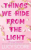 Things We Hide From the Light by Lucy Score