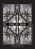 Son of Man: Retelling the Stories of Jesus by Charles Martin