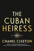 The Cuban Heiress by Chanel Cleeton