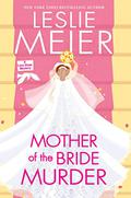 Mother of the Bride Murder (Lucy Stone #29) by Leslie Meier