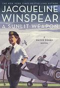 A Sunlit Weapon (Maisie Dobbs #17) by Jacqueline Winspear