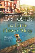 The Little Flower Shop (Indiana Summers Series #2) by Lori Foster