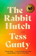 The Rabbit Hutch by Tess Gunty