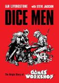 Dice Men: The Origin Story of Games Workshop by Steve Jackson