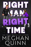 Right Man, Right Time by Meghan Quinn