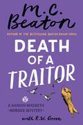 Death of a Traitor (Hamish Macbeth #35) by R.W. Green