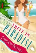 Theft in Paradise by Deborah Brown