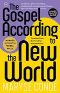 The Gospel According to the New World by Maryse Condé