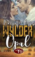 Wylder Opal (The Wylder West #1) by Maryanne Ross