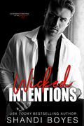 Wicked Intentions by Shandi Boyes