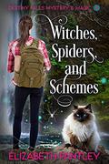 Witches, Spiders, and Schemes (Destiny Falls Mystery & Magic #4) by Elizabeth Pantley